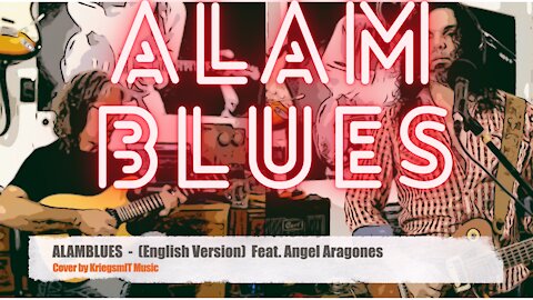 ALAMBLUES - English Version Feat. Angel Aragones