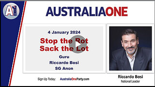 AustraliaOne Party - Guru Riccardo Bosi SG Anon- Stop the Rot, Sack the Lot