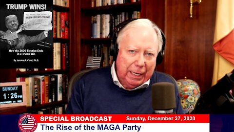Dr Corsi SPECIAL BROADCAST: 12-27-20 The Rise of the MAGA Party