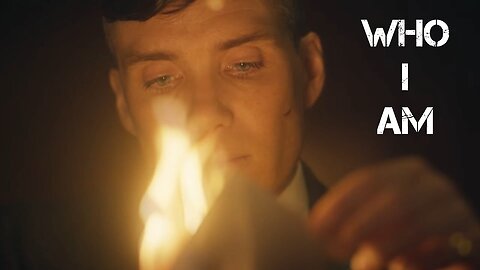 (Peaky Blinders) Thomas Shelby || Who I Am