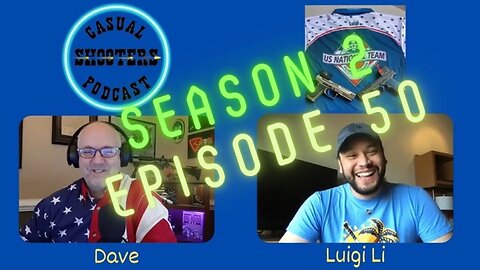 Season 2, Episode 50: Luigi LI, GM and USPSA Presidential Candidate