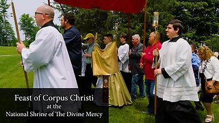 The Feast of Corpus Christi at the National Shrine of The Divine Mercy