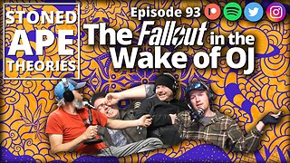 The Fallout in the Wake of OJ | SAT Podcast Episode 93