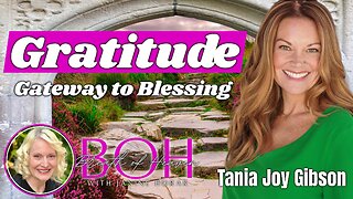 Gratitude - Gateway to Blessing | Tania Joy Gibson