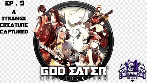 God Eater Ressurection Ep 9 A Strange Creature captured