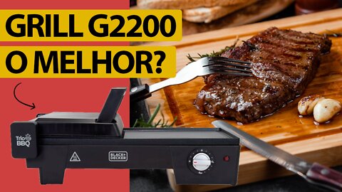 Grill G2200 está entre os melhores? Chapas 180º