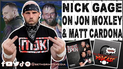 Nick Gage on Jon Moxley and Matt Cardona | Clip from Pro Wrestling Podcast Podcast #nickgage #gcw