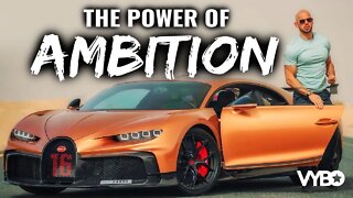 The Power Of Ambition