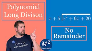 How to Divide Polynomials Using Long Division (No Remainder) | Minute Math