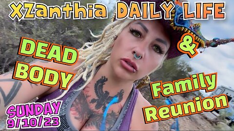 9/10/23 - Dead Body & Family Reunion