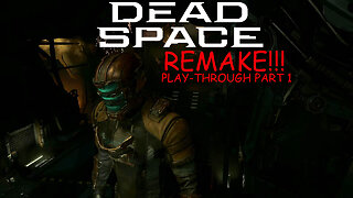 Dead space remake playthrough w/commentary part 1