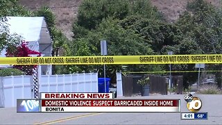 Domestic violence suspect barricaded in Bonita home