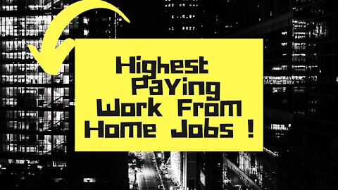 How to Get the HIGHEST PAYING Work From Home Jobs!