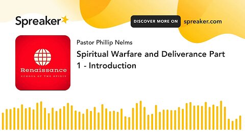 Spiritual Warfare and Deliverance Part 1 - Introduction