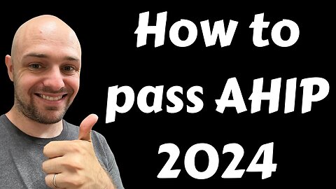 How To Pass AHIP 2024 Easily The First Time! (100% Score/Medicare Sales Training)