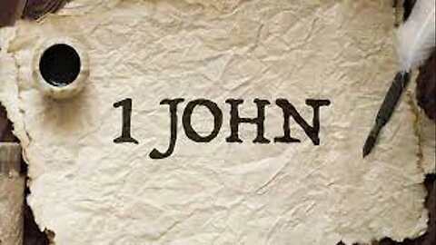 STUDY OF THE EPISTLES OF 1 JOHN - 1 JOHN 5V6-13