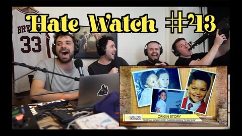 #43 - I Reject Your Hypothesis | Hate Watch with Devan Costa