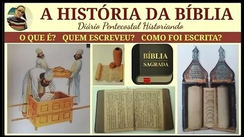 A HISTÓRIA DA BÍBLIA | COMO FOI ESCRITA? QUEM ESCREVEU? ANTIGO E NOVO TESTAMENTO