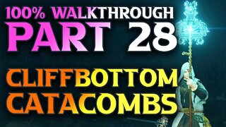 Part 28 - Cliffbottom Catacombs Walkthrough - Elden Ring Mage Playthrough