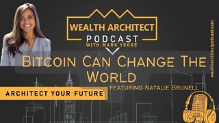 EP-061 Bitcoin Can Change The World with Guest Natalie Brunell