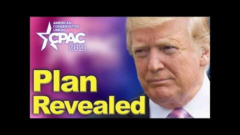 Trump showed up at CPAC and laid out Strategy