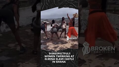 DISRESPECTFUL!! Black Women TWERKING at ELMINA Slave Castle in Ghana #shrots