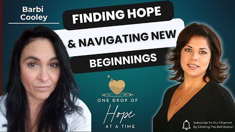 Ep. 14 Finding Hope & Navigating New Beginnings