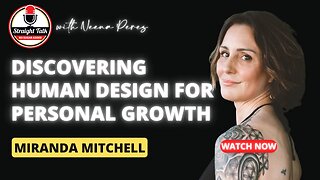 Discovering Human Design for Personal Growth with Miranda Mitchell