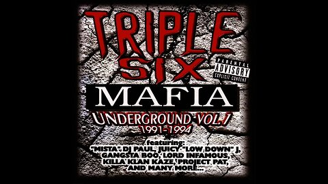 Three 6 Mafia | Triple 6 Mafia - Underground Vol. 1 (1991-1994)