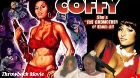 COFFY THROWBACK SUNDAY MOVIE #COFFY