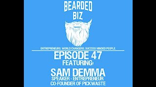 Ep. 47 - Sam Demma - 2x TedX Speaker - Entrepreneur - Co-Founder of PickWaste