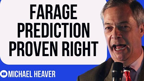 Farage’s Shocking Prediction Proven CORRECT