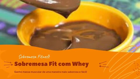 Sobremesa Fit com Whey Uma Delícia Nutritiva