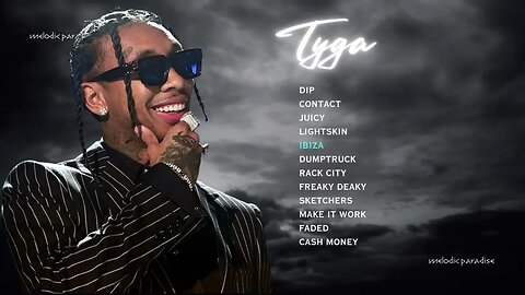 Tyga Best Spotify Hit Song @TygaTygaTV English Song Hit Song Popular Song 2023