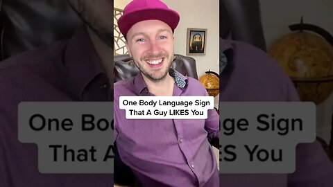 One Body Language Sign That A Guy LIKES You