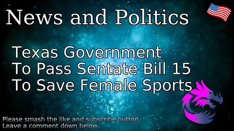 Texas Government To Pass Senate Bill 15 To Save Female Sports