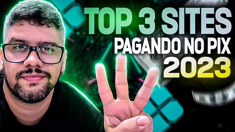 TOP 3 SITES PAGANDO NO PIX EM 2023 - COMO GANHAR DINHEIRO NA INTERNET NUNCA FOI TÃO SIMPLES.