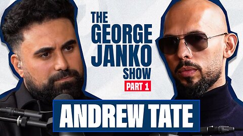 George Janko and Andrew Tate Interview - PART 1 - Full Interview