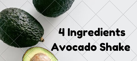 Make a Simple and Delicious Avocado Shake