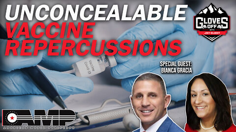 Unconcealable Vaccine Repercussions | Gloves Off Ep. 8