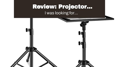 Review: Projector Stand,Laptop Tripod Stand Adjustable Height 17.7 to 47.2 Inch with Gooseneck...