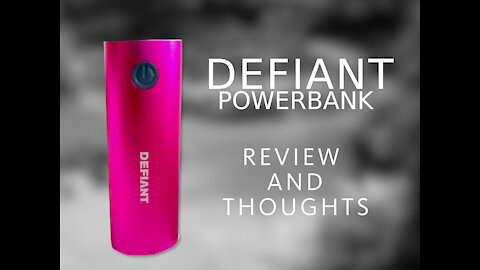 Defiant Power bank Rechargeable flashlight Review and Thoughts