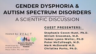 Gender Dysphoria & ASD: A Scientific Discussion Amongst Medical and Scientific Experts