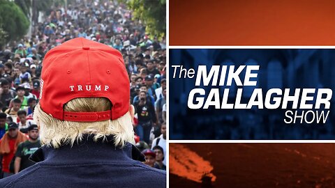 Gallagher: Will The End Of Title 42 Elevate Trump?