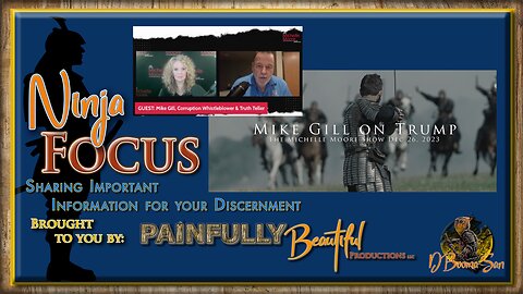Ninja Focus ~ Mike Gill on Trump | from The Michelle Moore Show Dec 26, 2023