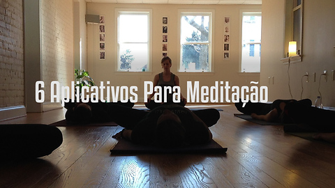 Os Melhores aplicativos para praticar meditação