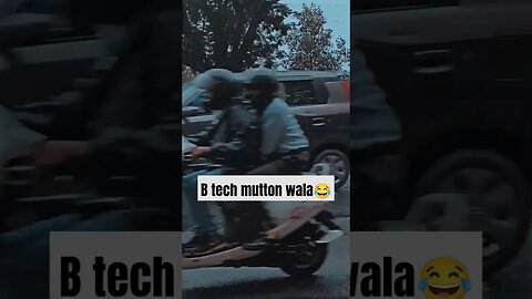 B tech mutton wala😂. .. #btech #shorts