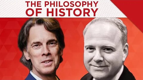 The Philosophy of History with Stephen Hicks and Robert Tracinski