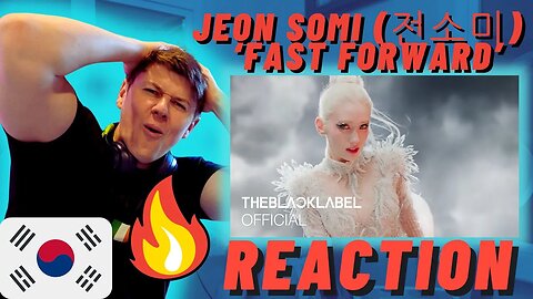 🇰🇷JEON SOMI (전소미) - ‘Fast Forward’ M/V - IRISH REACTION