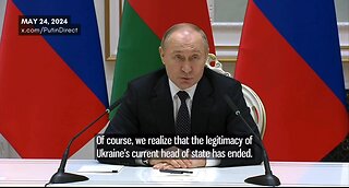 Putin Says The Legitimacy of Zelenskyy Has Ended